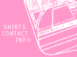 SHIRTS/CONTACT/INFO